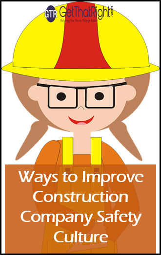 Ways to Improve Construction Company Safety Culture