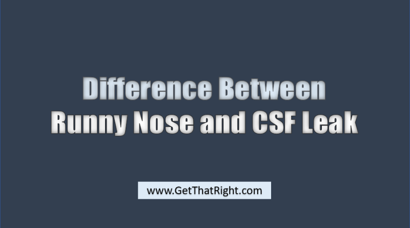 Difference Between Runny Nose and CSF Leak